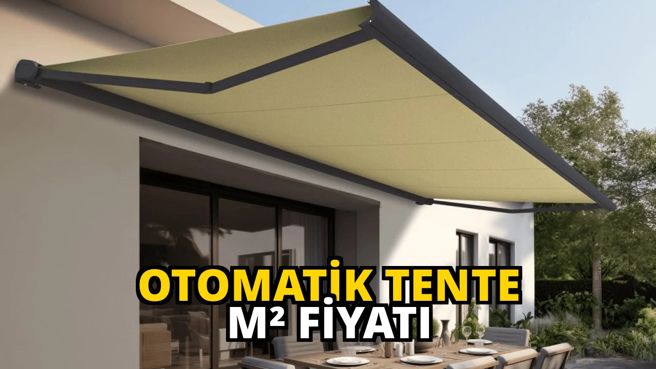 Otomatik tente m² fiyatı